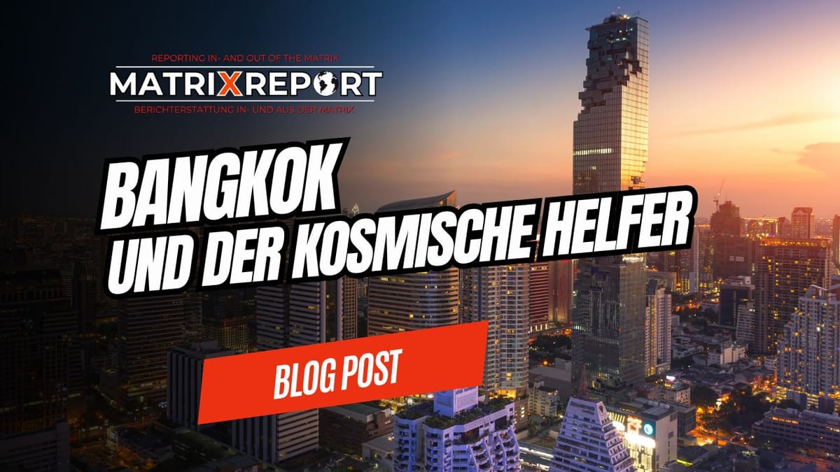 Bangkok und der kosmische Helfer Post feature image