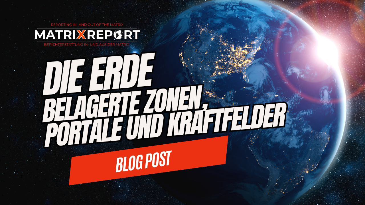 Belagerte Zonen, Portale und Kraftfelder auf der Erde Post feature image