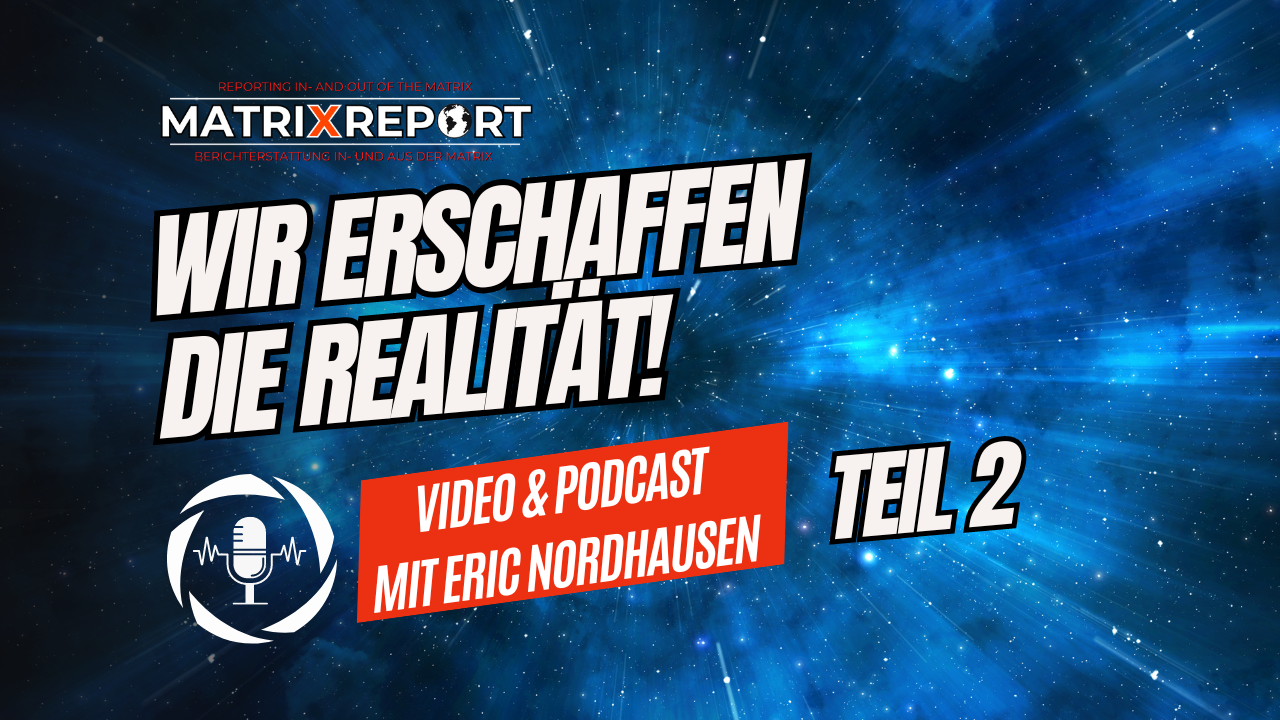 Video: Wir erschaffen die Realität! Teil 2 Post feature image